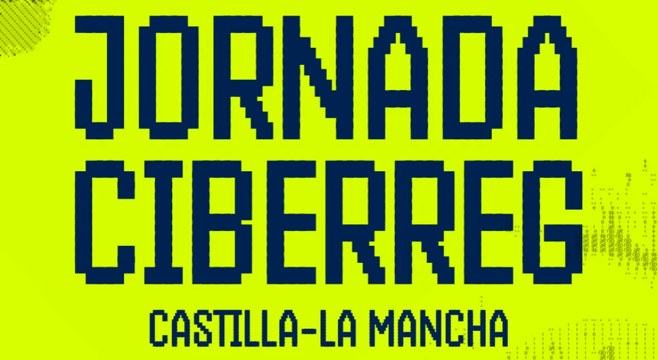 Jornada CiberReg Castilla-La Mancha